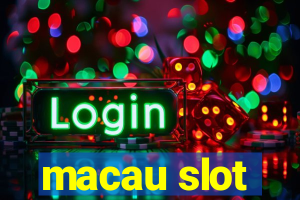 macau slot