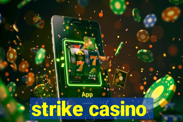 strike casino