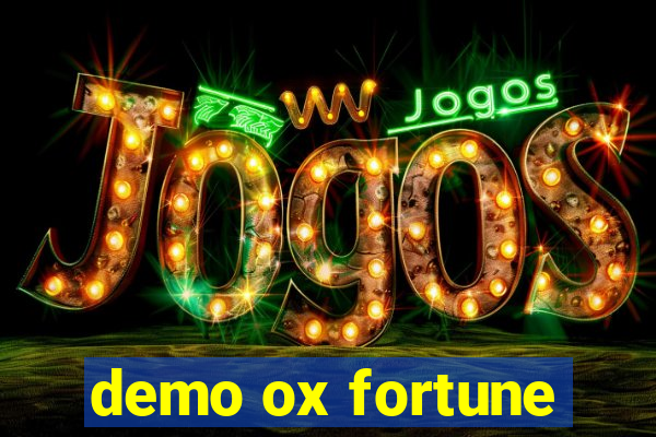 demo ox fortune