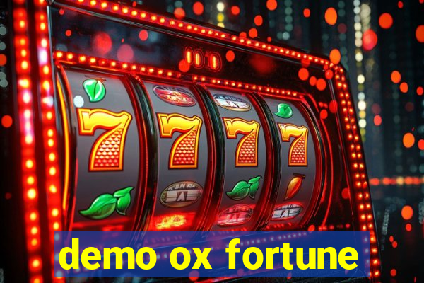 demo ox fortune