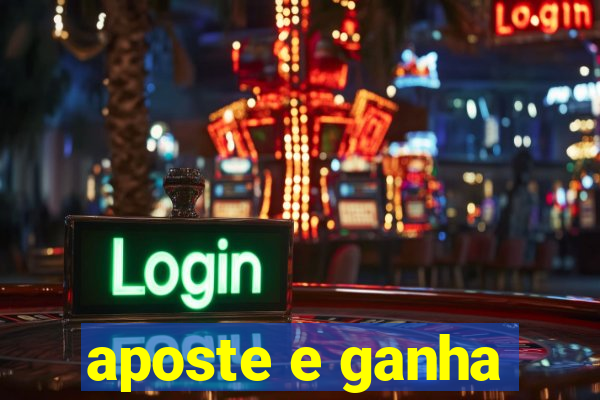 aposte e ganha