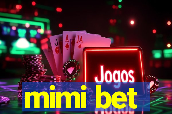 mimi bet