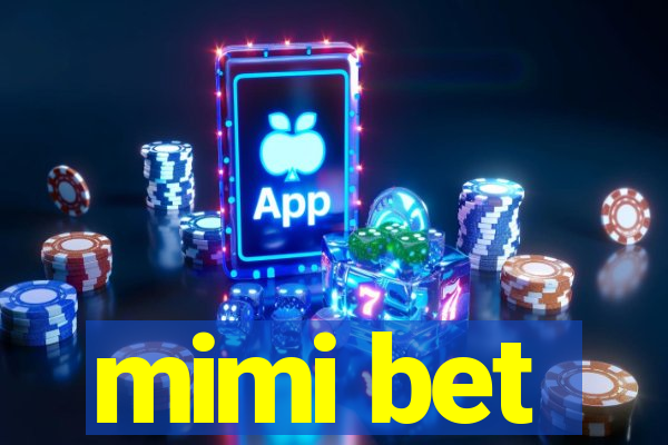 mimi bet