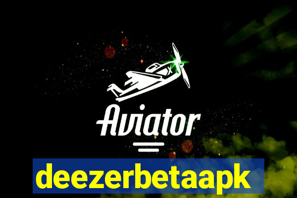 deezerbetaapk