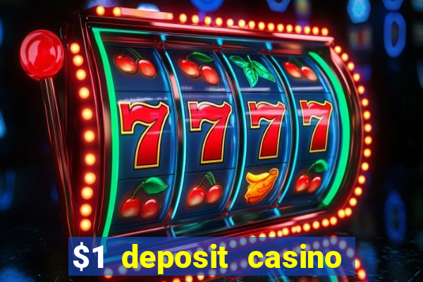 $1 deposit casino in canada