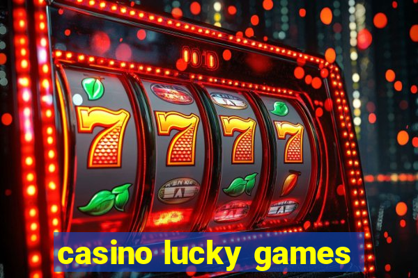 casino lucky games