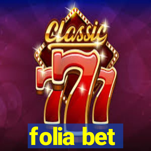 folia bet