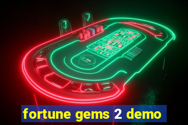 fortune gems 2 demo