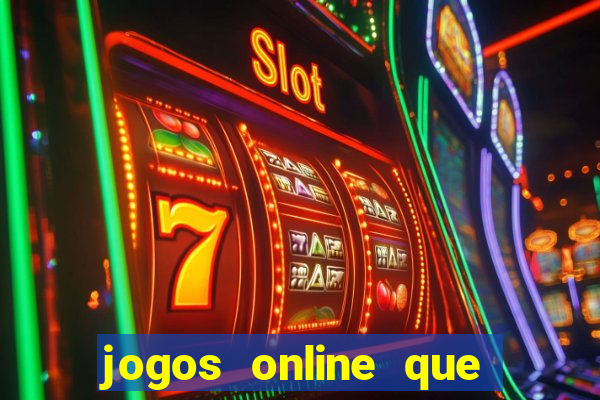 jogos online que da pra ganhar dinheiro