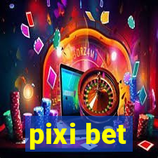 pixi bet