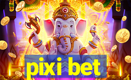 pixi bet