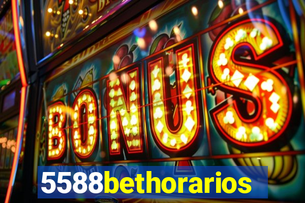 5588bethorarios