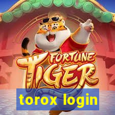 torox login