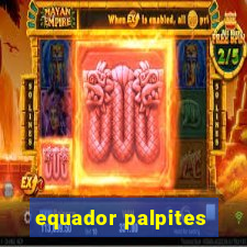 equador palpites