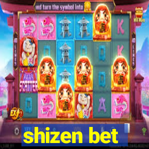 shizen bet