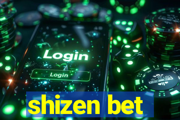 shizen bet