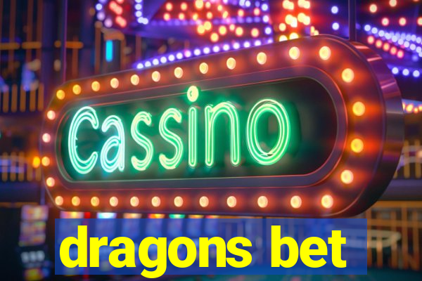 dragons bet