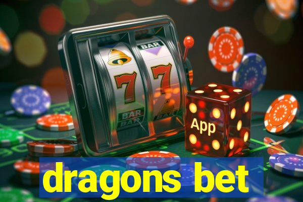 dragons bet