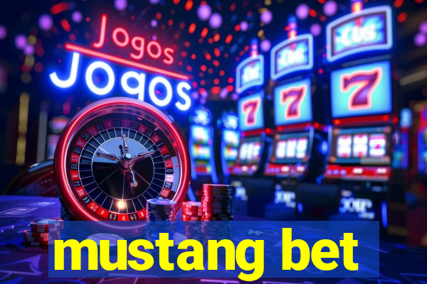 mustang bet