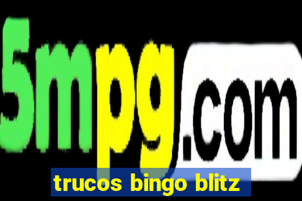 trucos bingo blitz