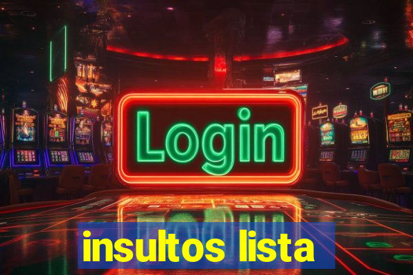 insultos lista