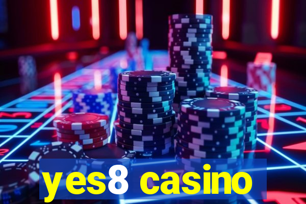 yes8 casino