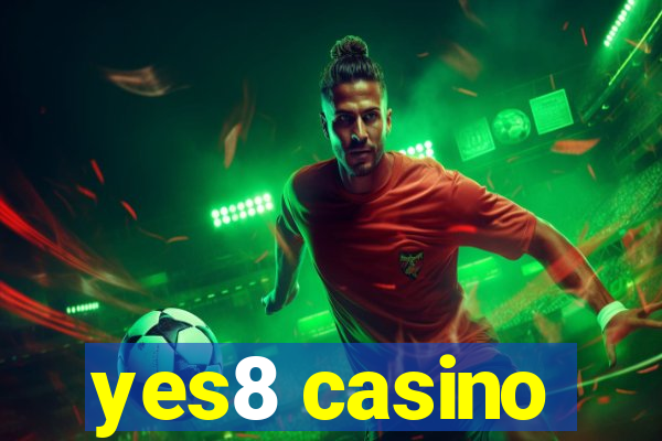 yes8 casino