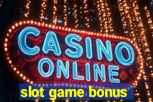 slot game bonus