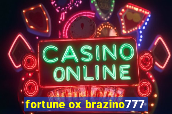 fortune ox brazino777