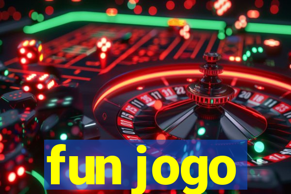 fun jogo