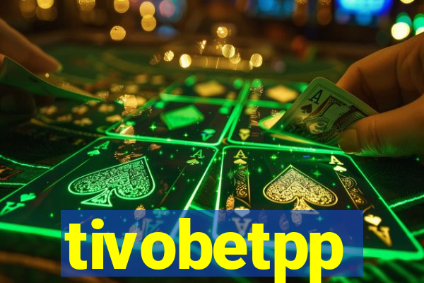 tivobetpp