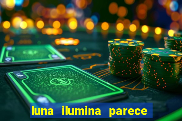 luna ilumina parece com qual perfume importado natura