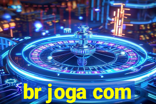 br joga com