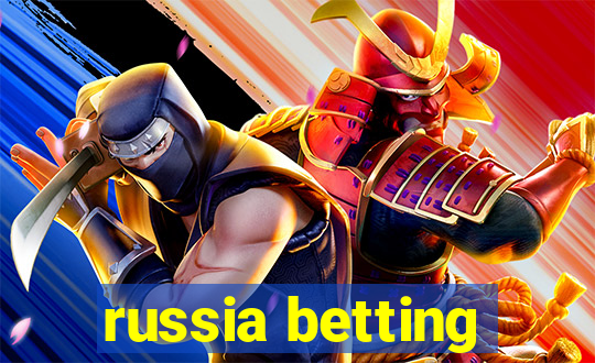 russia betting