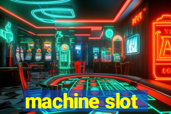 machine slot