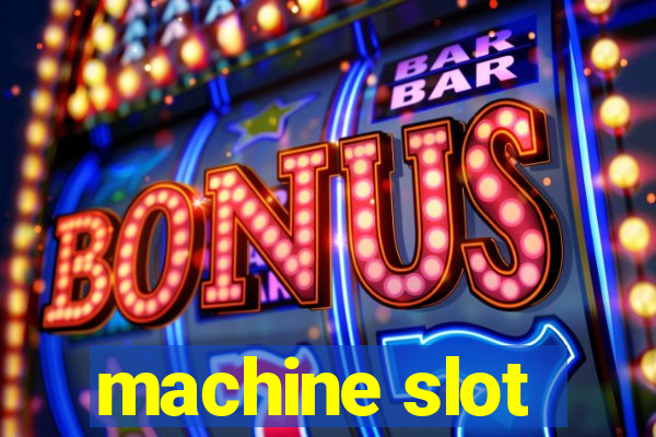 machine slot