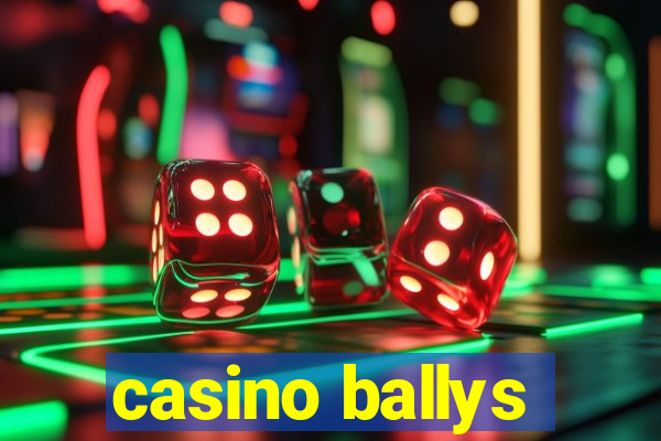 casino ballys