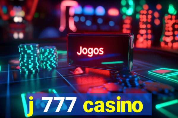 j 777 casino