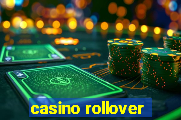 casino rollover