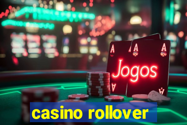 casino rollover