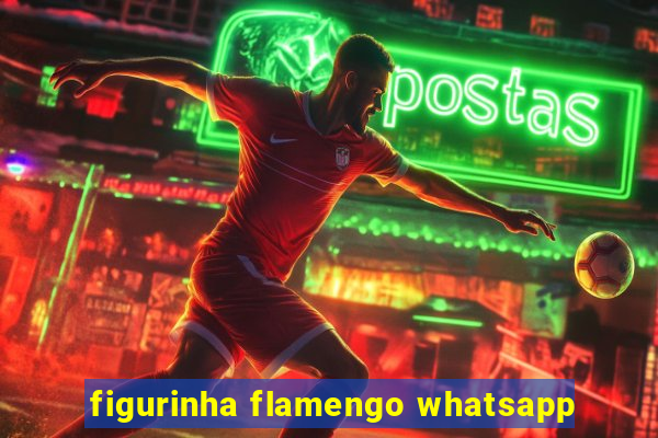 figurinha flamengo whatsapp