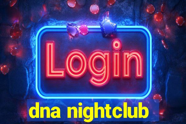 dna nightclub