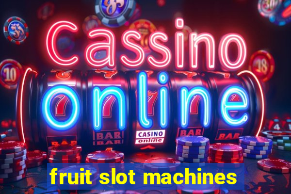 fruit slot machines