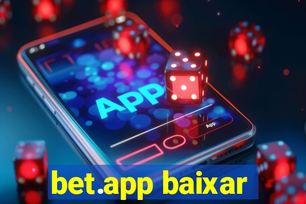 bet.app baixar