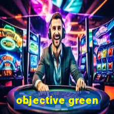 objective green