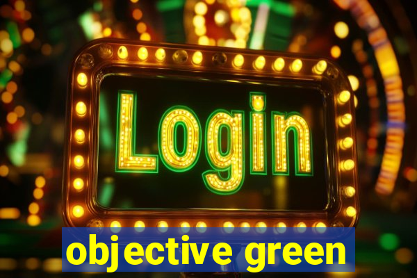 objective green