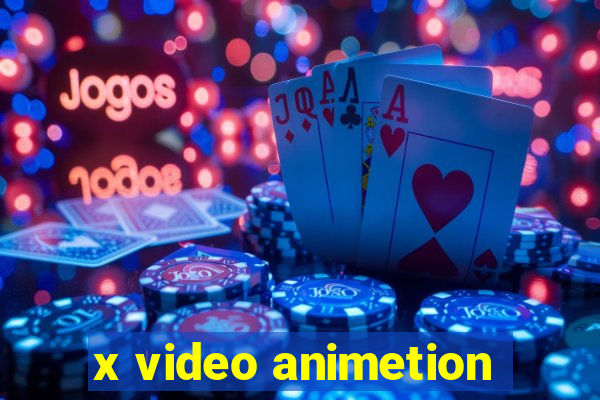 x video animetion