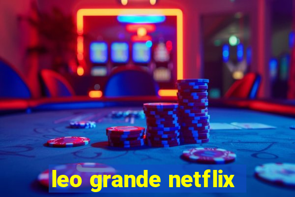 leo grande netflix