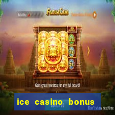 ice casino bonus sem deposito