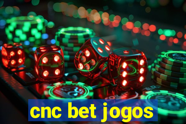 cnc bet jogos